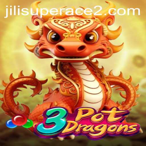 Exploring the Exciting World of 3PotDragons: A Detailed Guide to Jili Superace's Latest Game