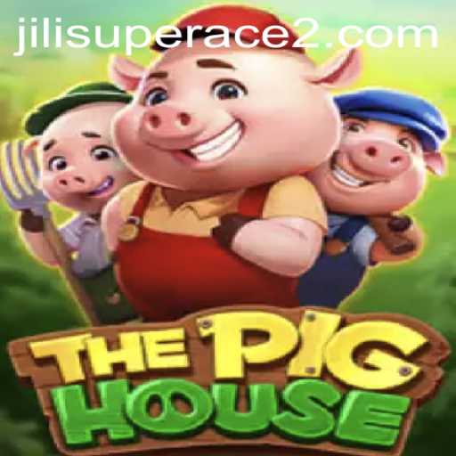 The Pig House: A Captivating Gaming Experience with Jili Superace Insights