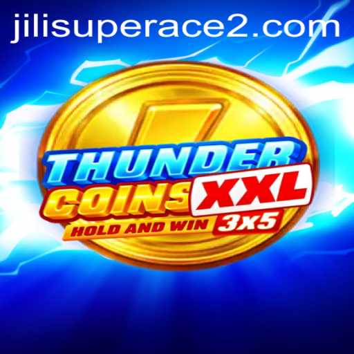 Unveiling the Thrilling World of ThunderCoinsXxl and Jili Superace